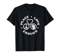 Peace Love Enough Circle Icons Dark T-Shirt - Graphic Print for Adults - T-Shirt, Sweatshirt, Hoodie