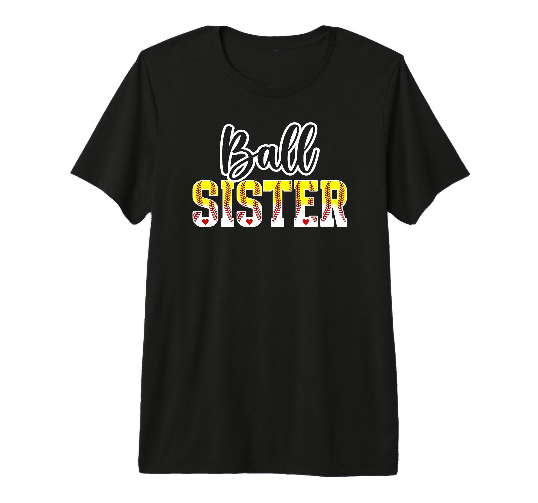 Ball Sister Softball Baseball Sister T-Shirt - Novelty Apparel Unisex - T-Shirt, Sweatshirt, Hoodie