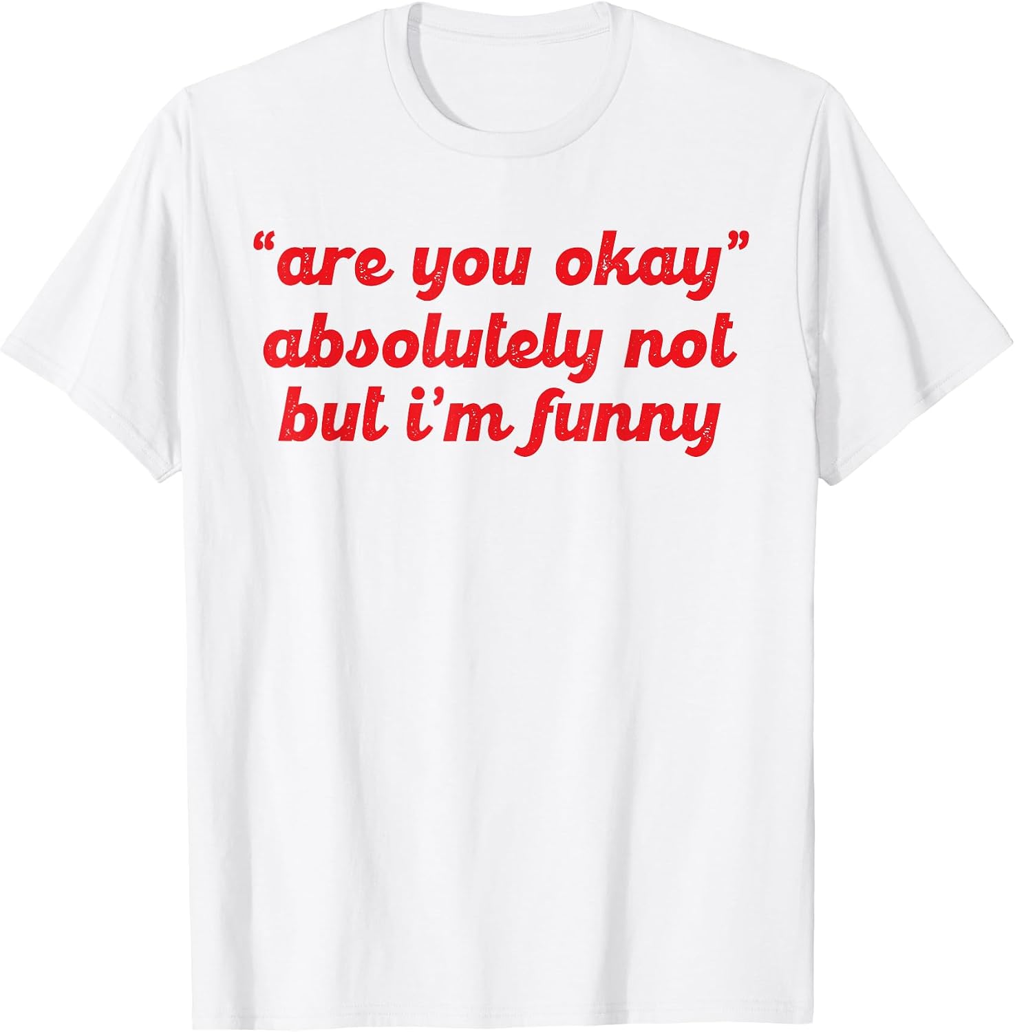 Funny Sarcastic Quote - Adult & Kids T-Shirts, Sweatshirts & Hoodies apparel design preview 1