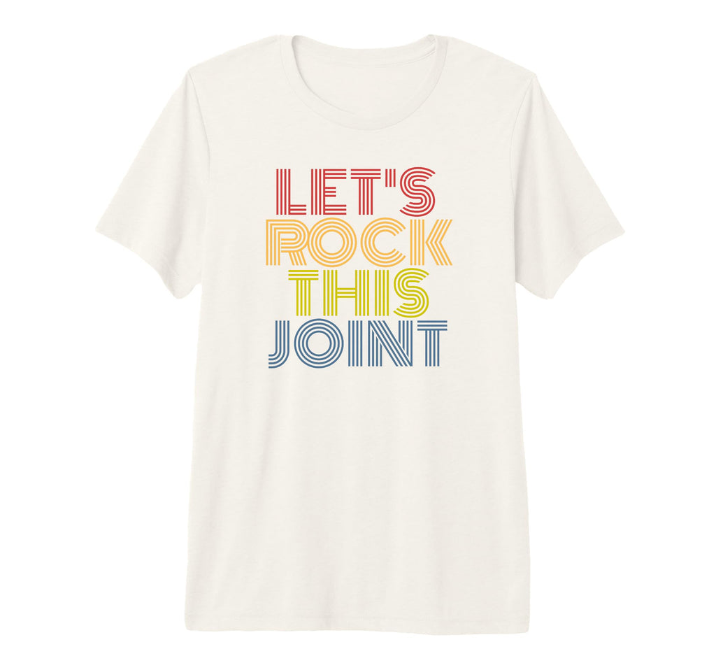 Lets Rock This Joint Funny Band Tri T-Shirt - Trendy Graphic for Adults - T-Shirt, Sweatshirt, Hoodie