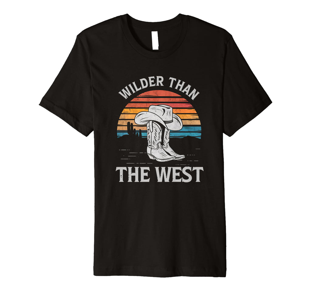 Wilder Than West Cowboy Boots T-Shirt - Fun Novelty Design Men Women - T-Shirt, Sweatshirt, Hoodie