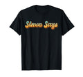 Simon Says Childhood Games From 80S Or T-Shirt - Custom Art Print Unisex - T-Shirt, Sweatshirt, Hoodie