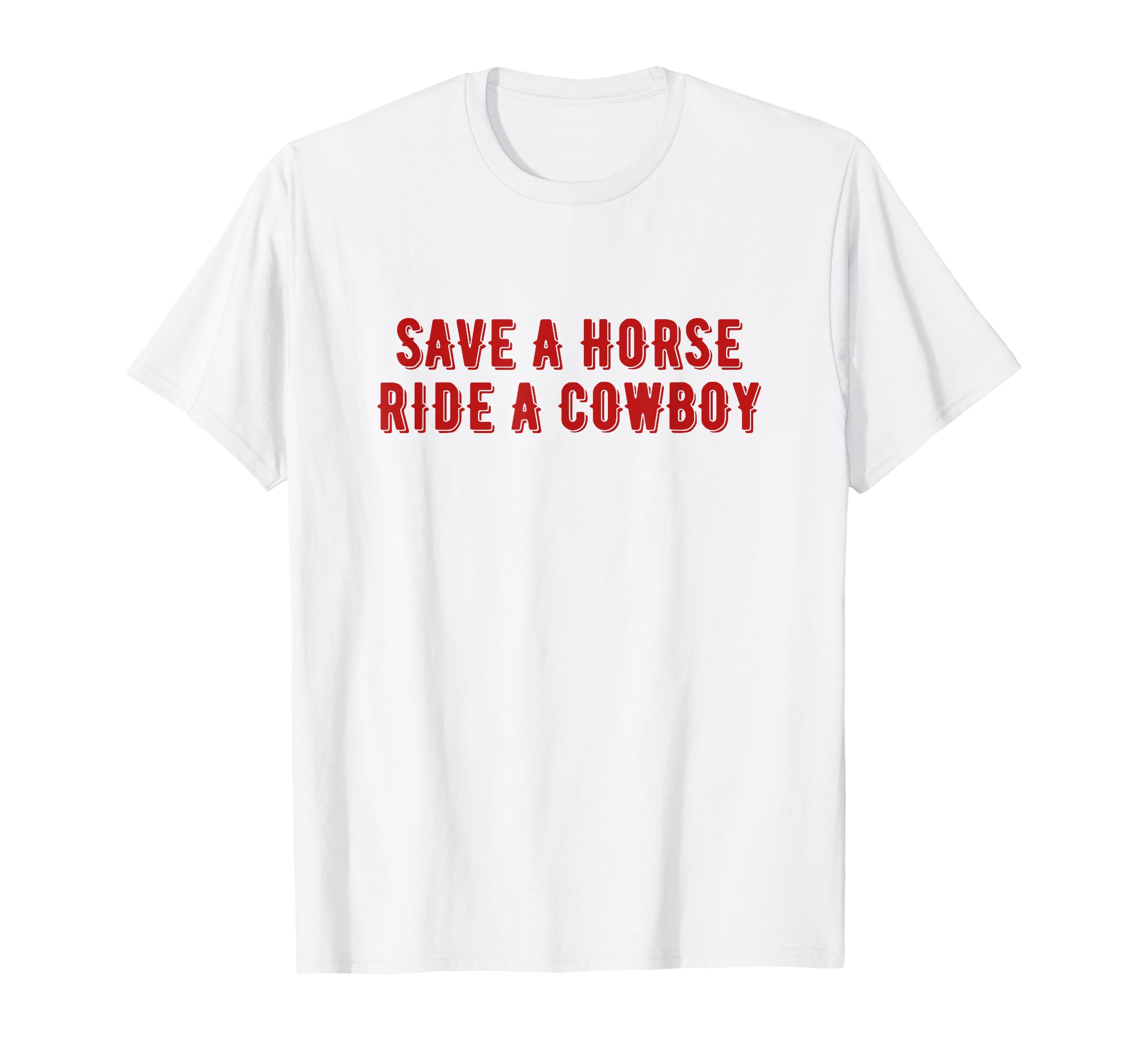 Save Horse Ride Cowboy Aesthetic T-Shirt - Minimalist Print for Adults - T-Shirt, Sweatshirt, Hoodie