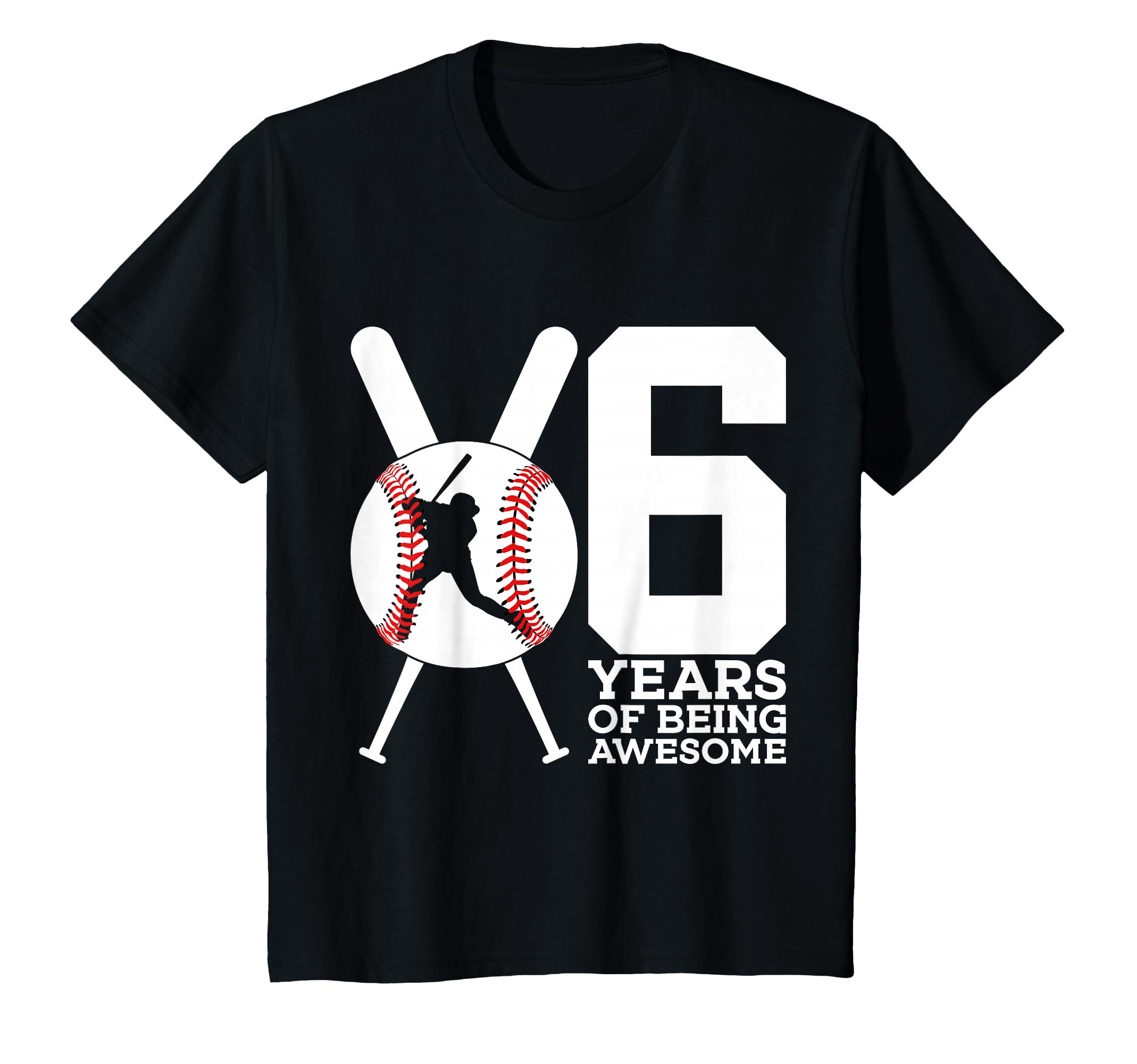 6 Years Being Awesome 6Th Birthday T-Shirt - Fun Novelty Design Men Women - T-Shirt, Sweatshirt, Hoodie