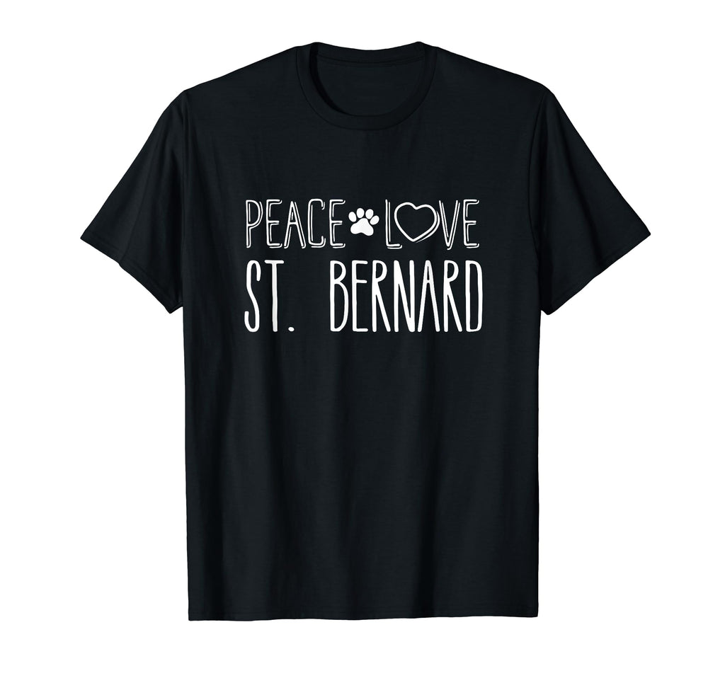 Peace Love St Bernard St Bernard T-Shirt - Trendy Graphic Men Women - T-Shirt, Sweatshirt, Hoodie