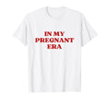 My Pregnant Era Y2K Aesthetic T-Shirt - Graphic Print for Adults - T-Shirt, Sweatshirt, Hoodie