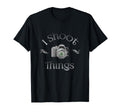 I Shoot Things Photography Camera T-Shirt - Unique Graphic for Adults - T-Shirt, Sweatshirt, Hoodie