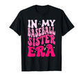 My Baseball Sister Era Funny Groovy T-Shirt - Unique Graphic for Adults - T-Shirt, Sweatshirt, Hoodie