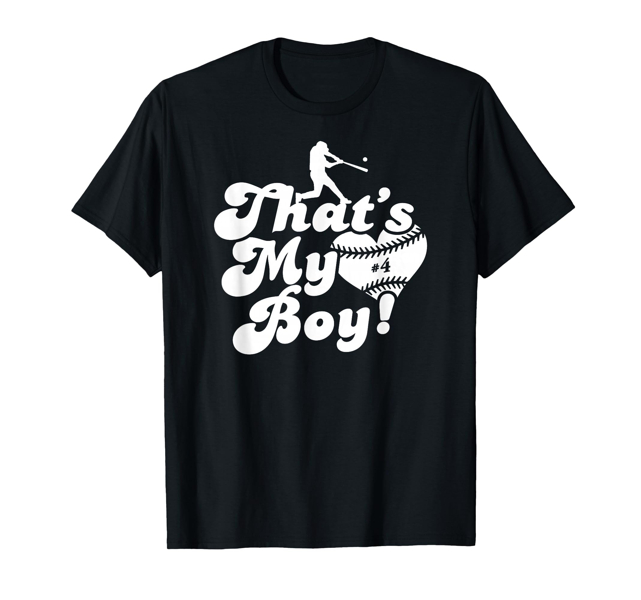 Thats My 4 Baseball Mom Baseball Dad T-Shirt - Casual Everyday Wear Unisex - T-Shirt, Sweatshirt, Hoodie