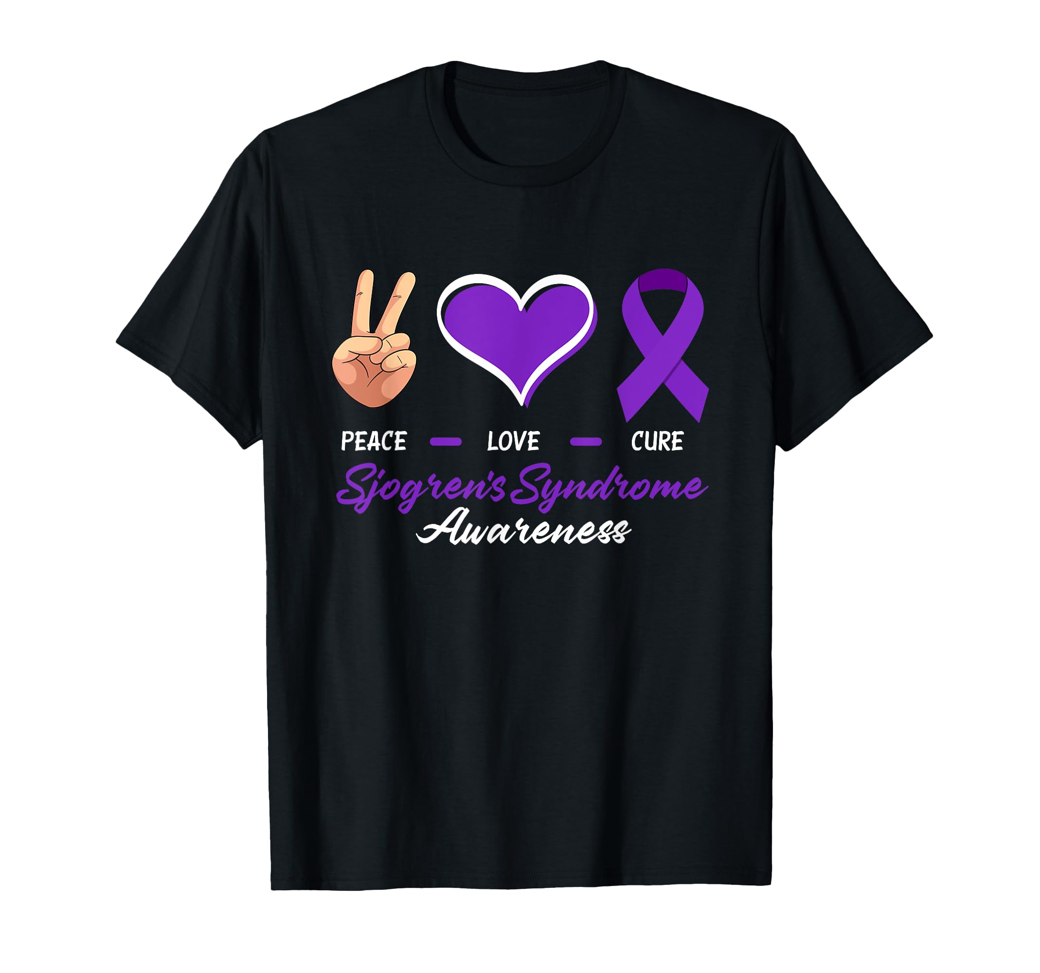 Peace Love Cure Sjogrens Syndrome Awareness T-Shirt - Graphic Print Unisex - T-Shirt, Sweatshirt, Hoodie