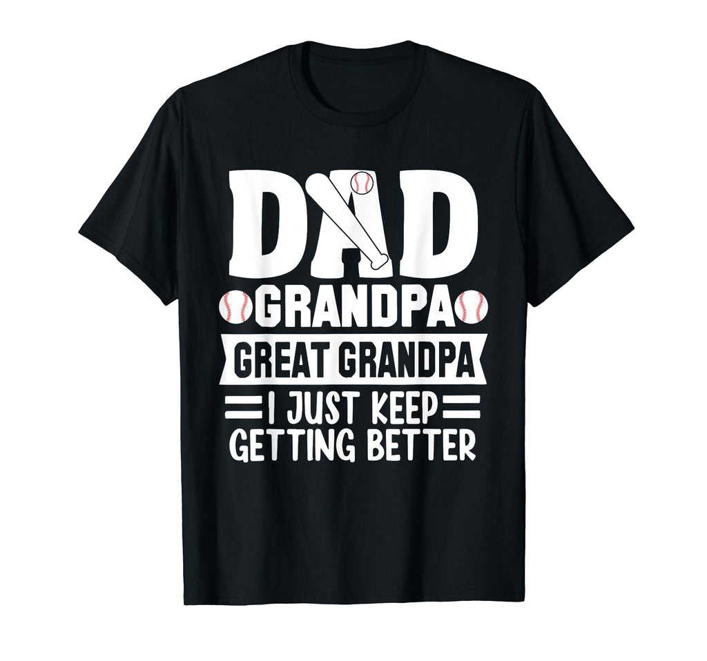 Dad Grandpa Great Grandpa Funny Baseball T-Shirt - Graphic Print Men Women - T-Shirt, Sweatshirt, Hoodie