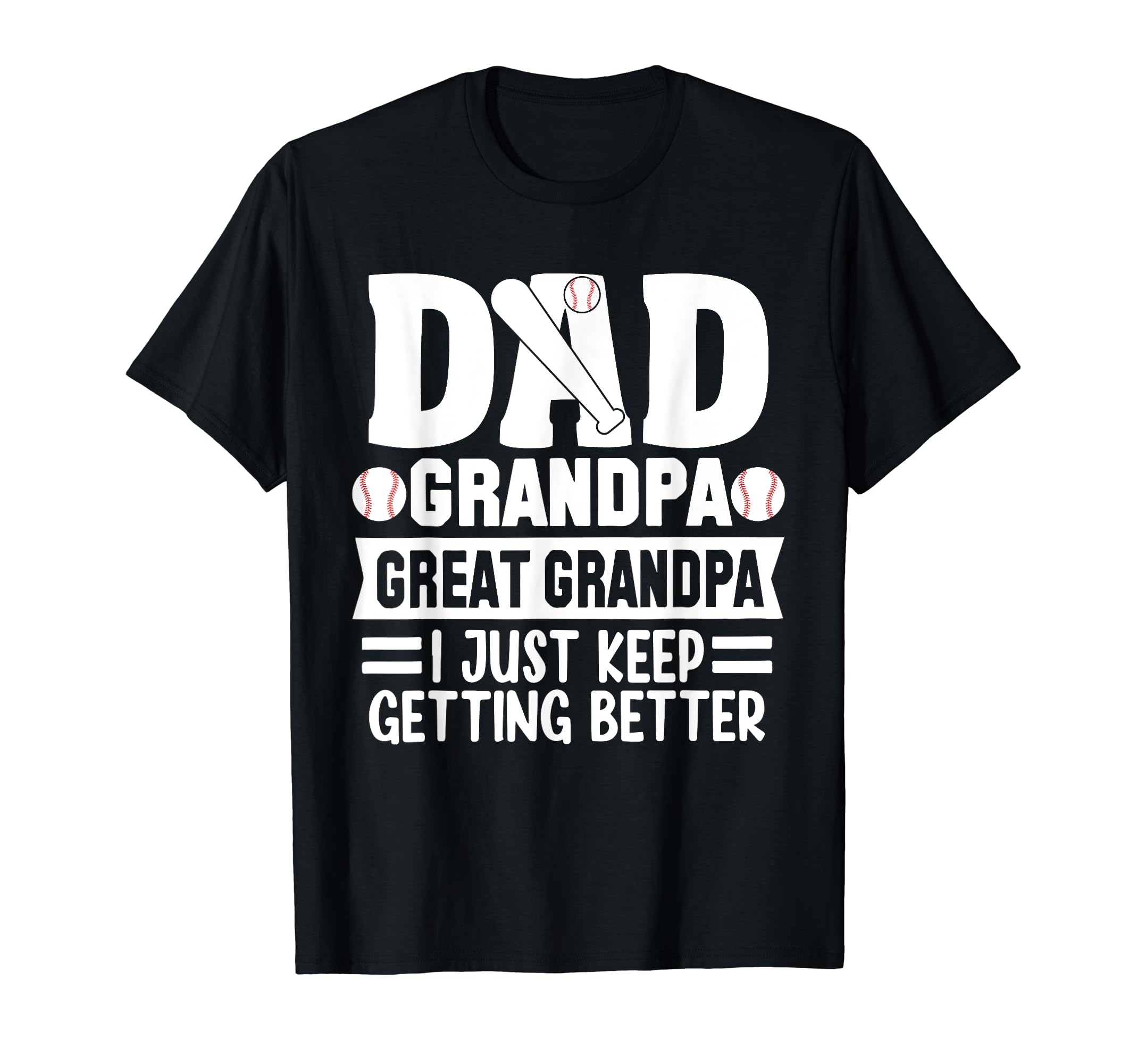 Dad Grandpa Great Grandpa Funny Baseball T-Shirt - Graphic Print Men Women - T-Shirt, Sweatshirt, Hoodie