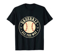 Baseball All Way Baseball Player T-Shirt - Minimalist Print for Adults - T-Shirt, Sweatshirt, Hoodie