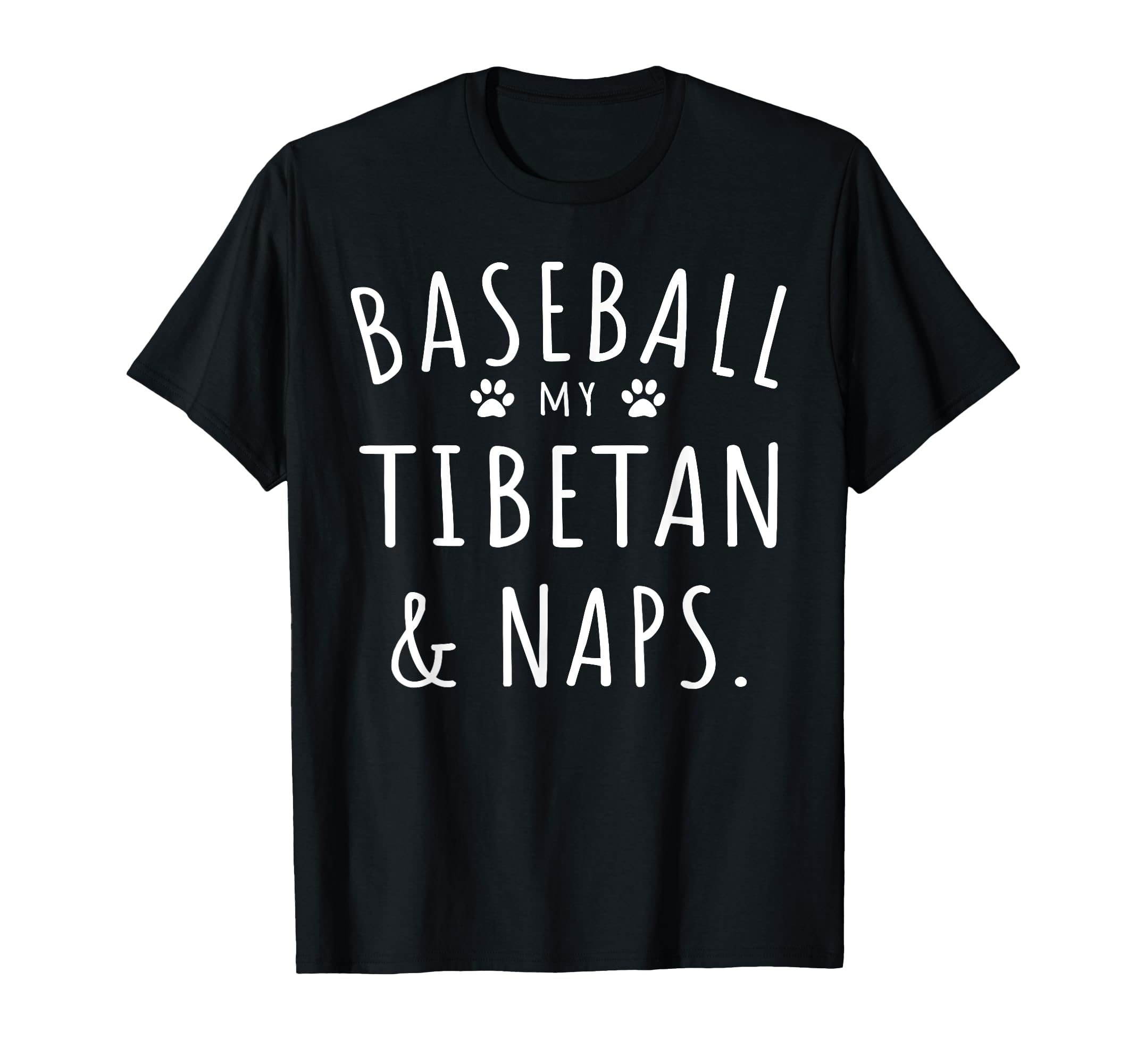 Baseball My Tibetan Naps Funny T-Shirt - Streetwear Style for Adults - T-Shirt, Sweatshirt, Hoodie