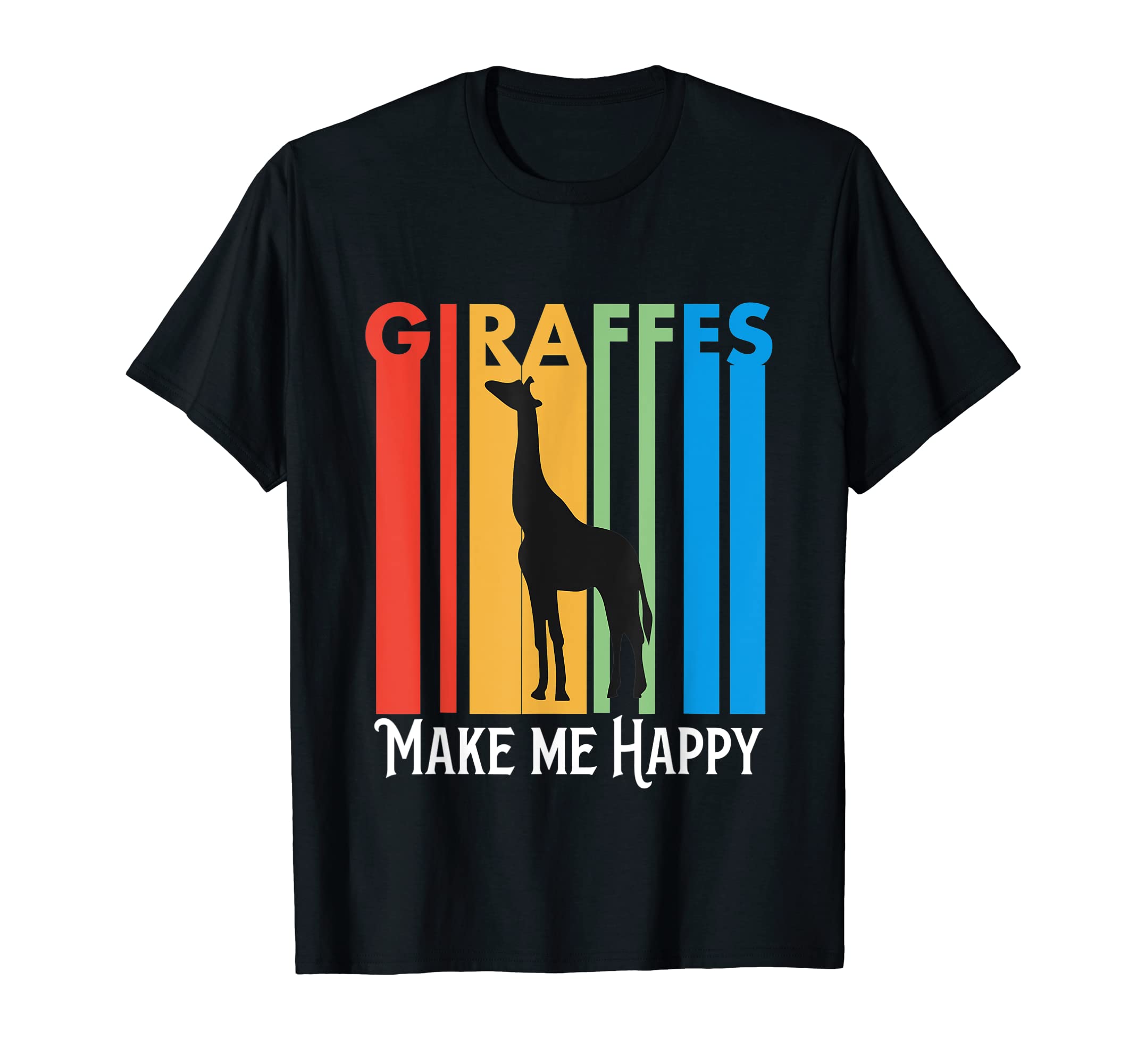 Giraffes Make Me Happy Stripes Giraffe T-Shirt - Novelty Apparel Unisex - T-Shirt, Sweatshirt, Hoodie