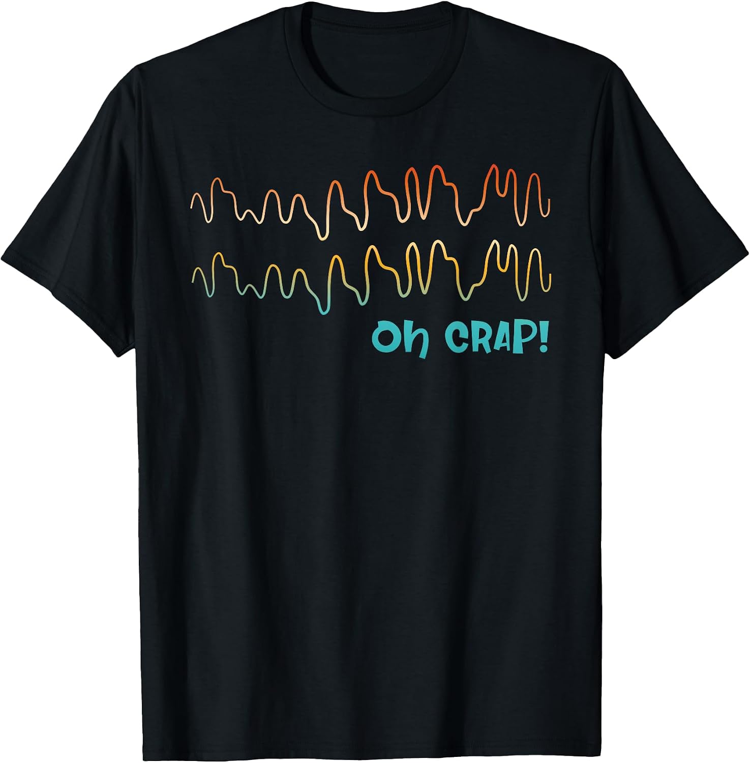 Oh Crap! Quote - Adult & Kids T-Shirts, Sweatshirts & Hoodies apparel design preview 1