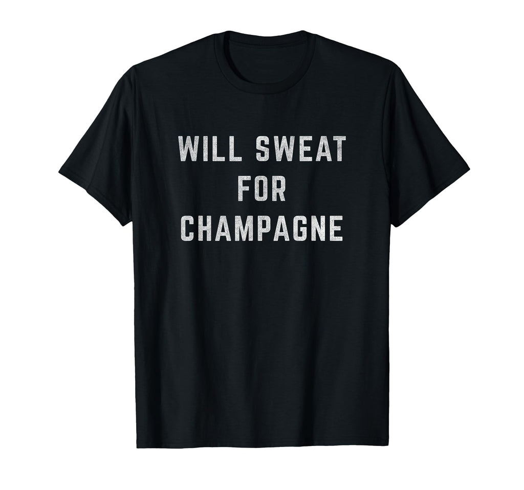 Will Sweat Champagne Drinking T-Shirt - Minimalist Print for Adults - T-Shirt, Sweatshirt, Hoodie