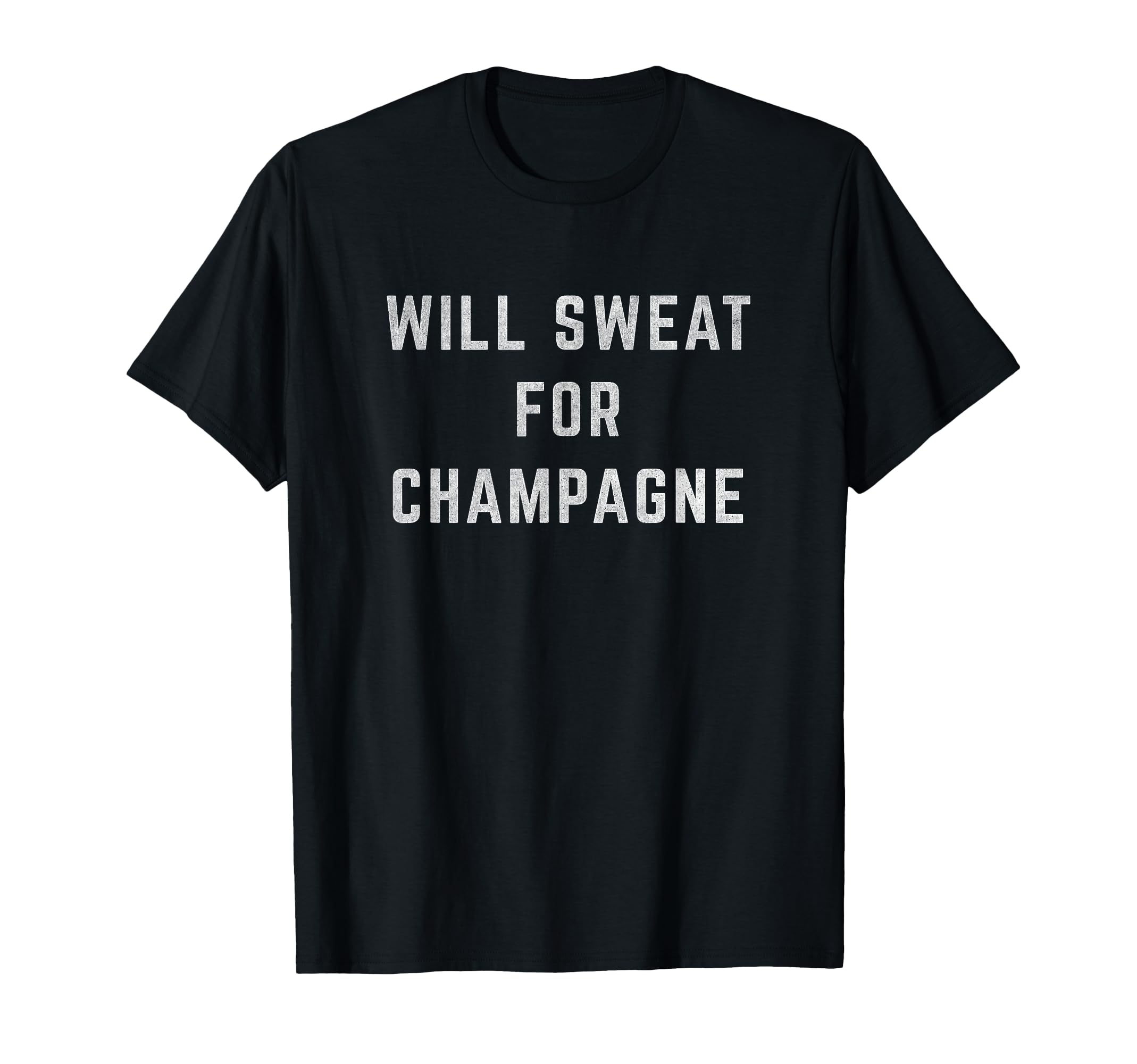 Will Sweat Champagne Drinking T-Shirt - Minimalist Print for Adults - T-Shirt, Sweatshirt, Hoodie