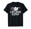 Baseball Catcher Sister Baseball Catcher T-Shirt - Novelty Apparel Unisex - T-Shirt, Sweatshirt, Hoodie