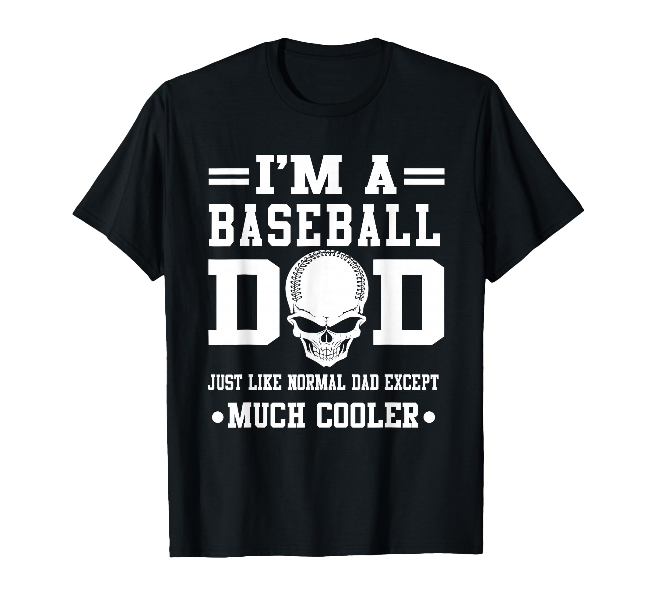 Im Baseball Dad Skull Softball Player T-Shirt - Custom Art Print Men Women - T-Shirt, Sweatshirt, Hoodie