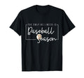 Only Bs I Need Is Baseball Season T-Shirt - Novelty Apparel Men Women - T-Shirt, Sweatshirt, Hoodie