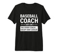 Baseball Coach Except Way Cooler Tri T-Shirt - Custom Art Print Men Women - T-Shirt, Sweatshirt, Hoodie