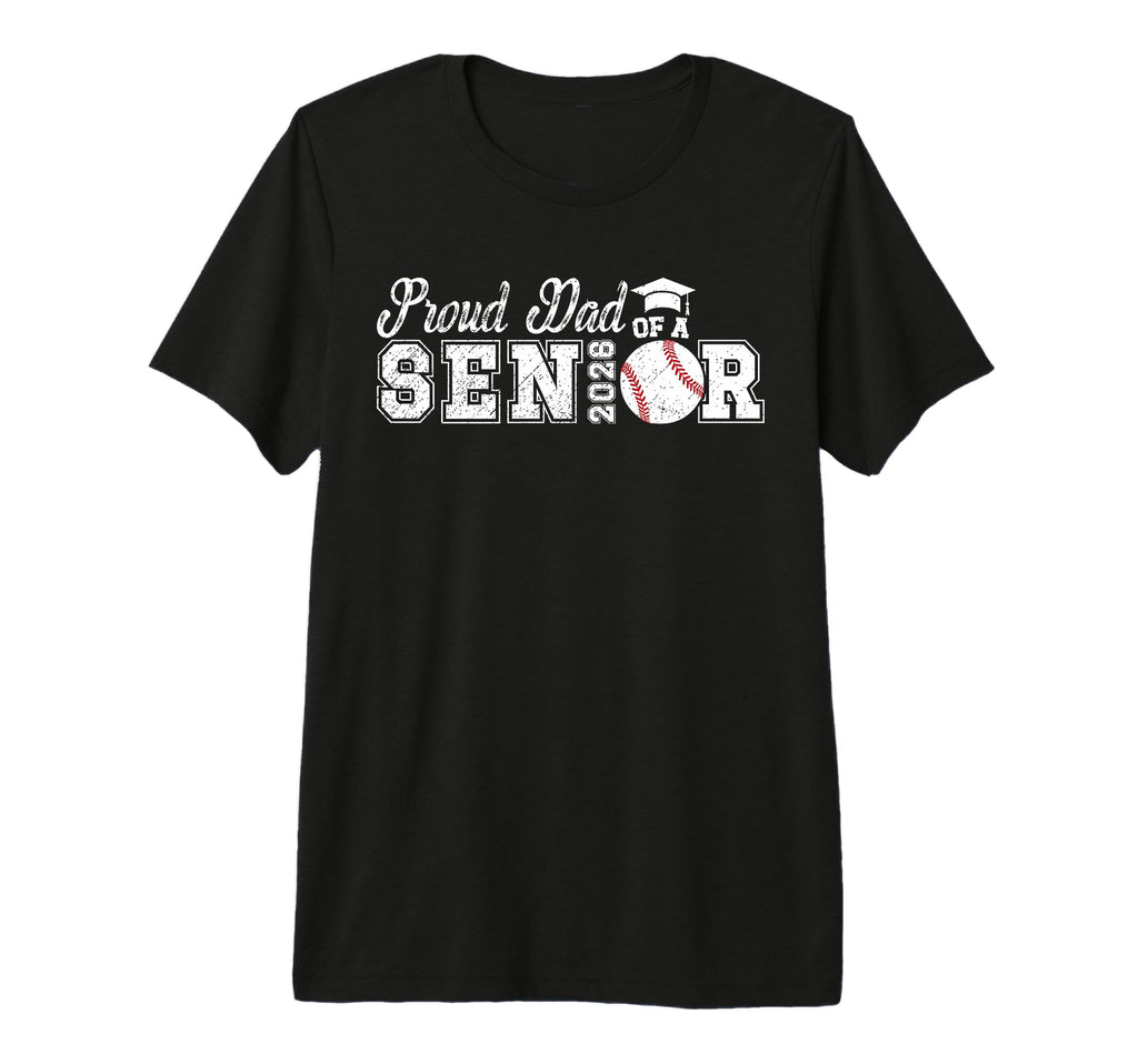 Mens Proud Dad Baseball Senior Dad 2026 Tri T-Shirt - Graphic Print Unisex - T-Shirt, Sweatshirt, Hoodie