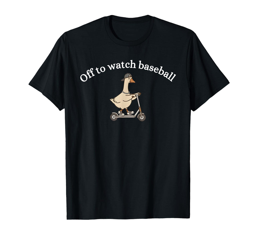 Off To Watch Baseball Funny Silly Goose T-Shirt - Streetwear Style Unisex - T-Shirt, Sweatshirt, Hoodie