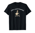 Off To Watch Baseball Funny Silly Goose T-Shirt - Streetwear Style Unisex - T-Shirt, Sweatshirt, Hoodie