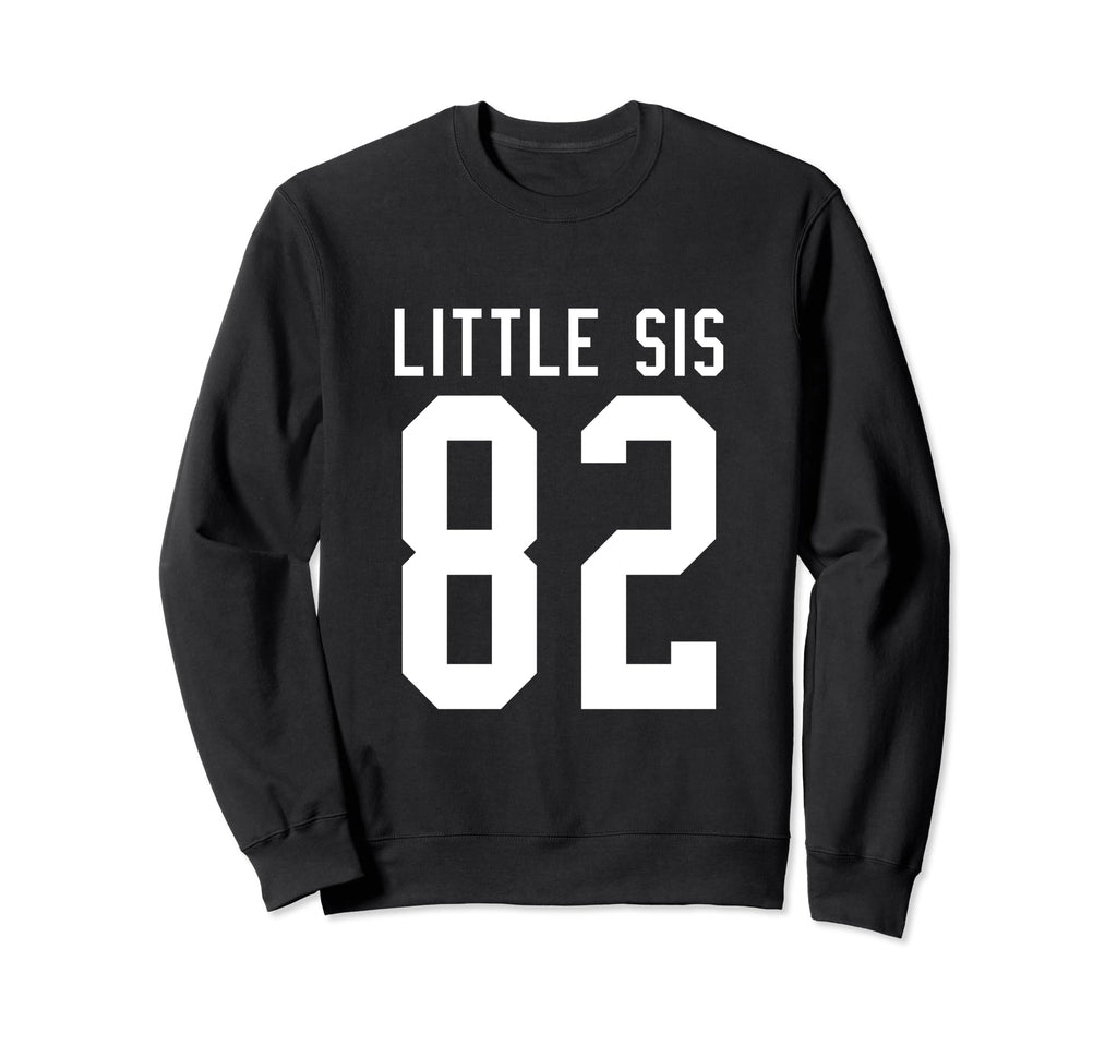 Number 82 Little Sis Biggest Fan Sweatshirt - Novelty Apparel Unisex - T-Shirt, Sweatshirt, Hoodie