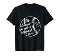 Ill Always Be Your Biggest Fan Baseball T-Shirt - Trendy Graphic for Adults - T-Shirt, Sweatshirt, Hoodie