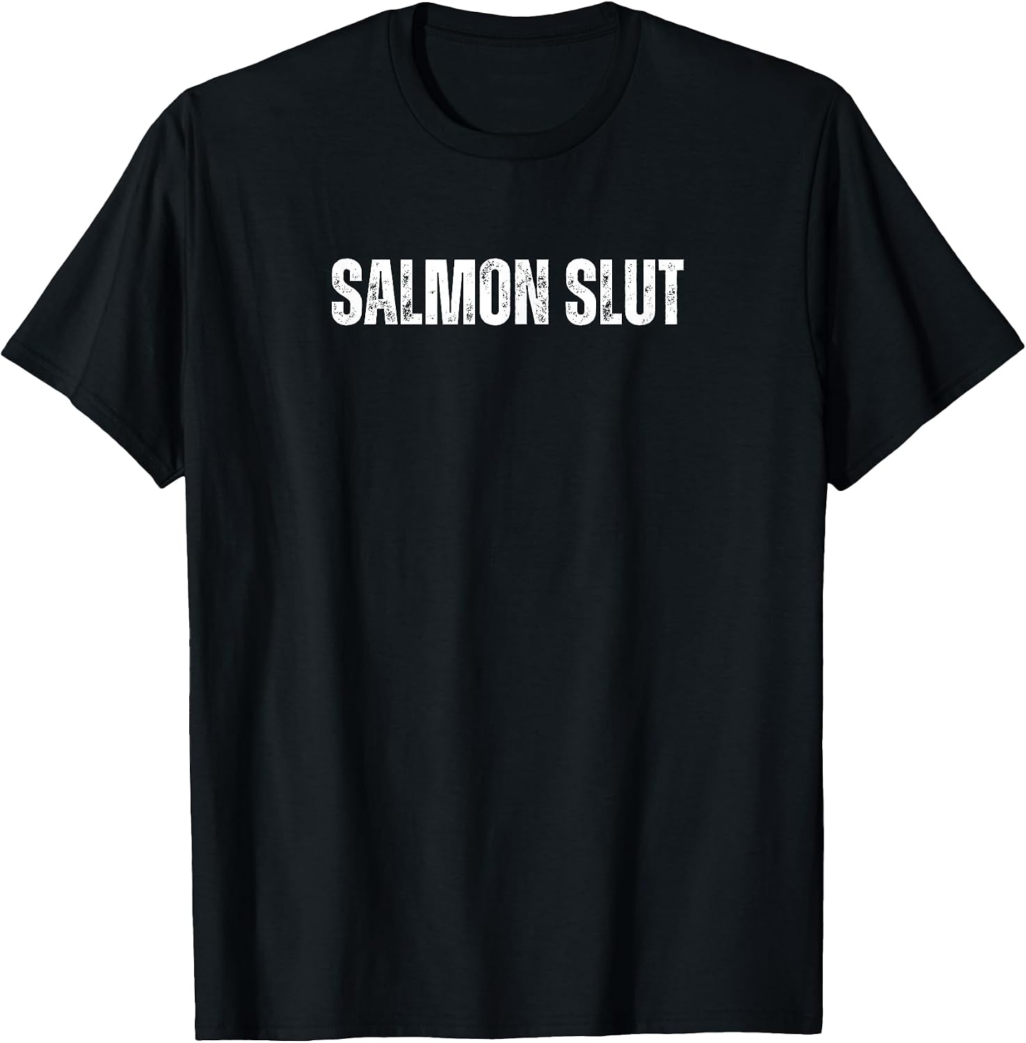 Salmon Slut Funny Text Merch - Adult & Kids T-Shirts, Sweatshirts & Hoodies apparel design preview 1