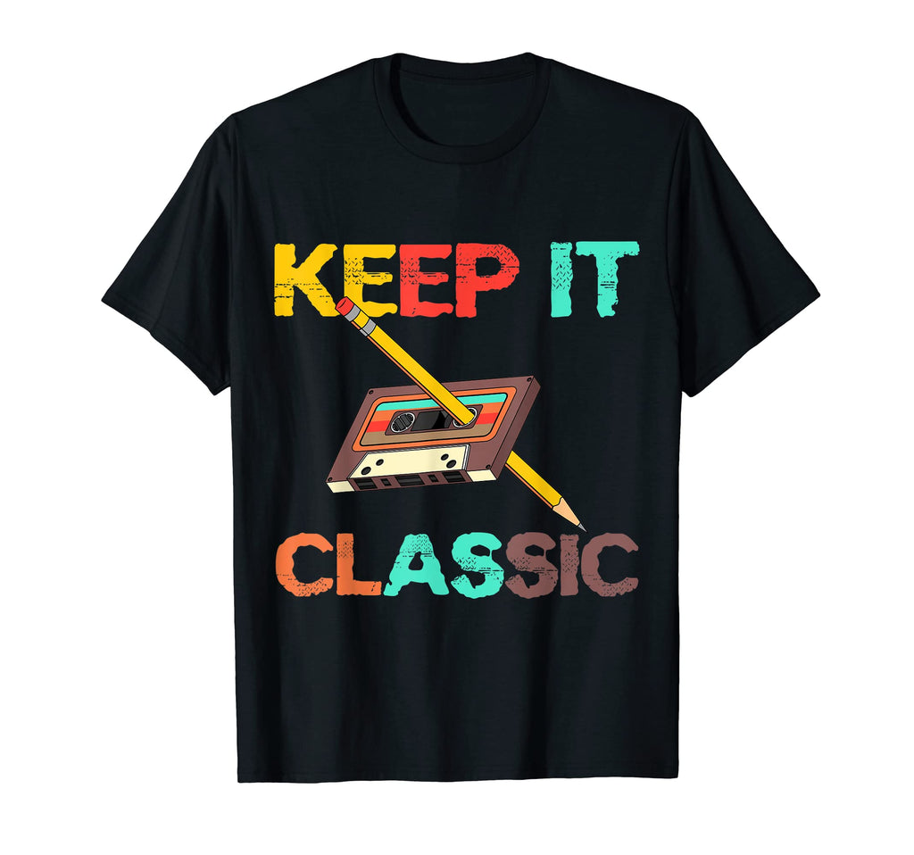 Keep It 80S 90S Pencil Cassette Tape T-Shirt - Fun Novelty Design Men Women - T-Shirt, Sweatshirt, Hoodie