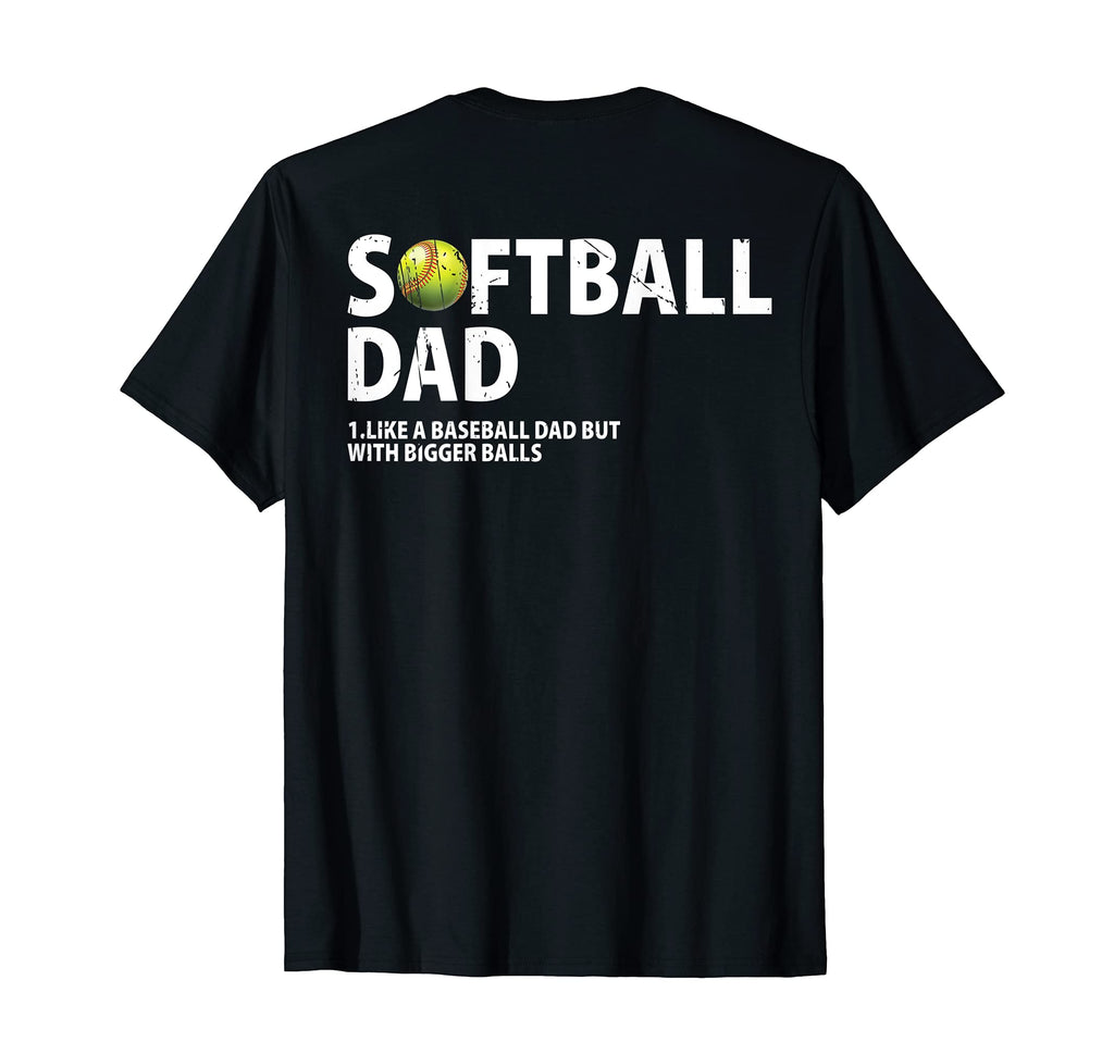 Softball Dad Like Baseball Dad But T-Shirt - Custom Art Print for Adults - T-Shirt, Sweatshirt, Hoodie