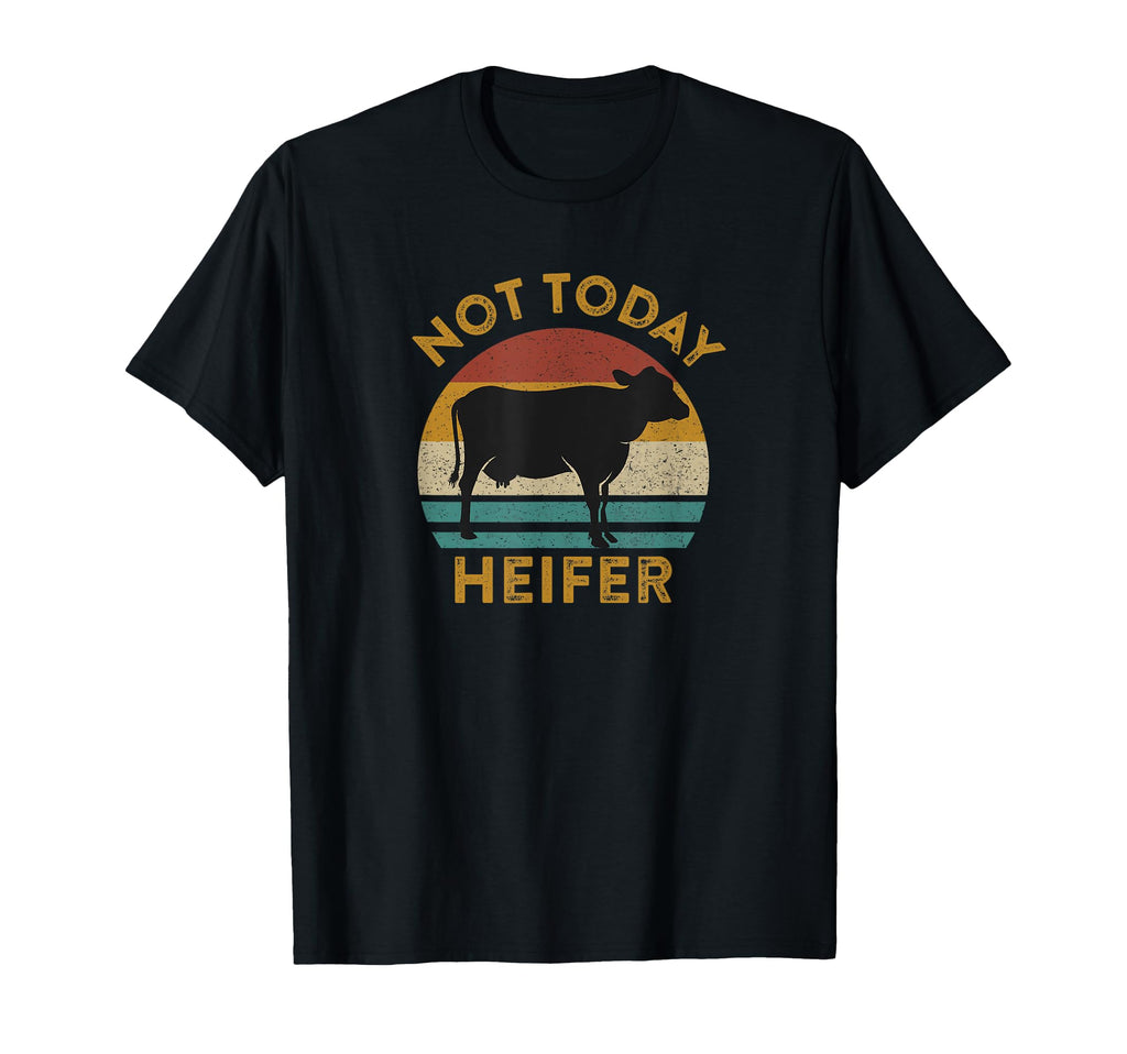Not Today Heifer Cow Funny Slang T-Shirt - Aesthetic Graphic for Adults - T-Shirt, Sweatshirt, Hoodie