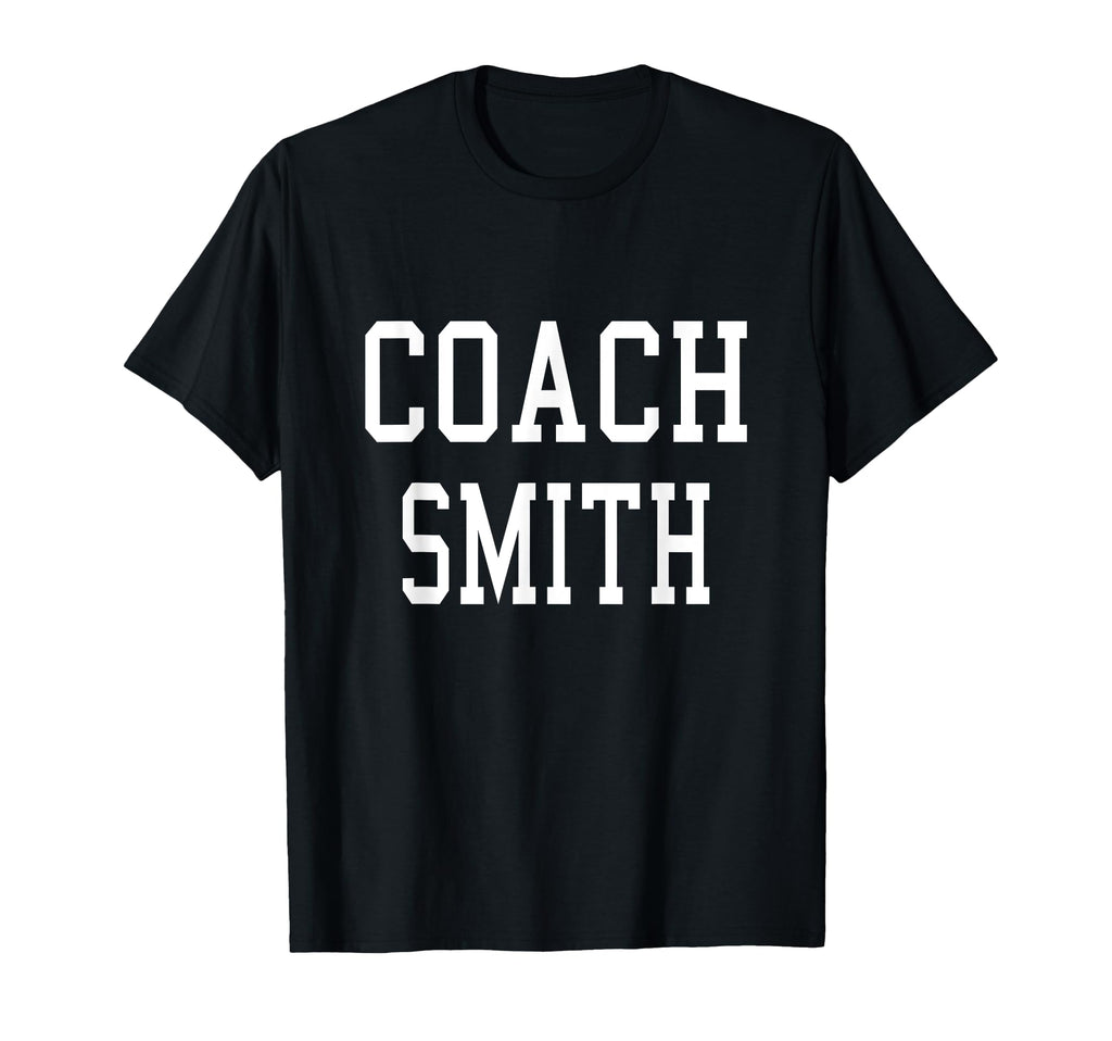 Coach Smith Custom Football Soccer T-Shirt - Novelty Apparel Men Women - T-Shirt, Sweatshirt, Hoodie