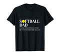 Softball Dad Like Baseball Dad T-Shirt - Fun Novelty Design for Adults - T-Shirt, Sweatshirt, Hoodie
