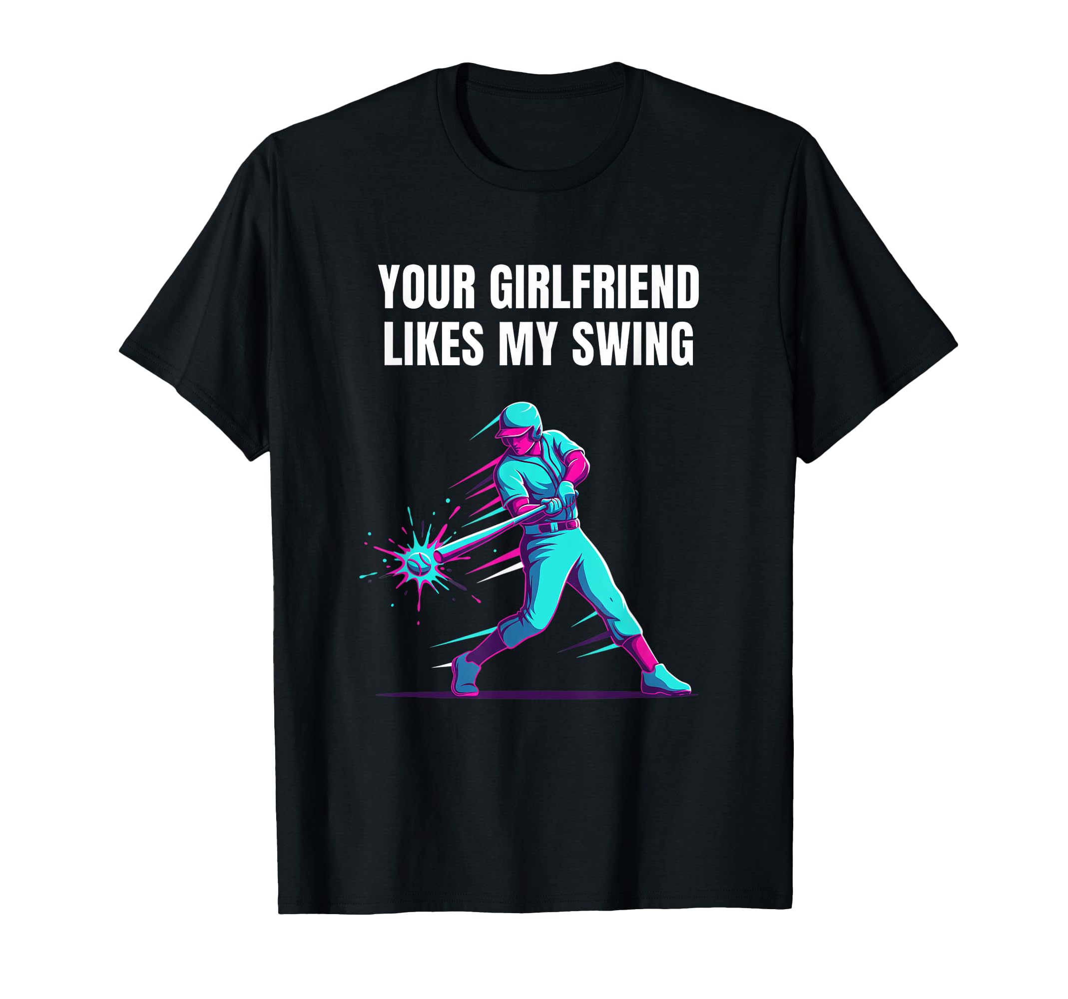 Your Girlfriend Likes My Swing T-Shirt - Minimalist Print Men Women - T-Shirt, Sweatshirt, Hoodie