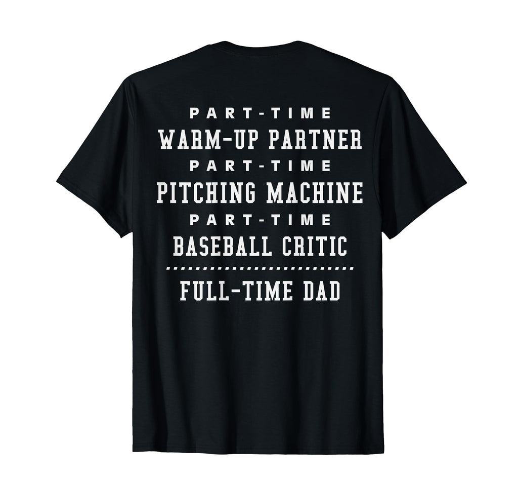 Part Time Warm Up Partner Pitching T-Shirt - Graphic Print Men Women - T-Shirt, Sweatshirt, Hoodie