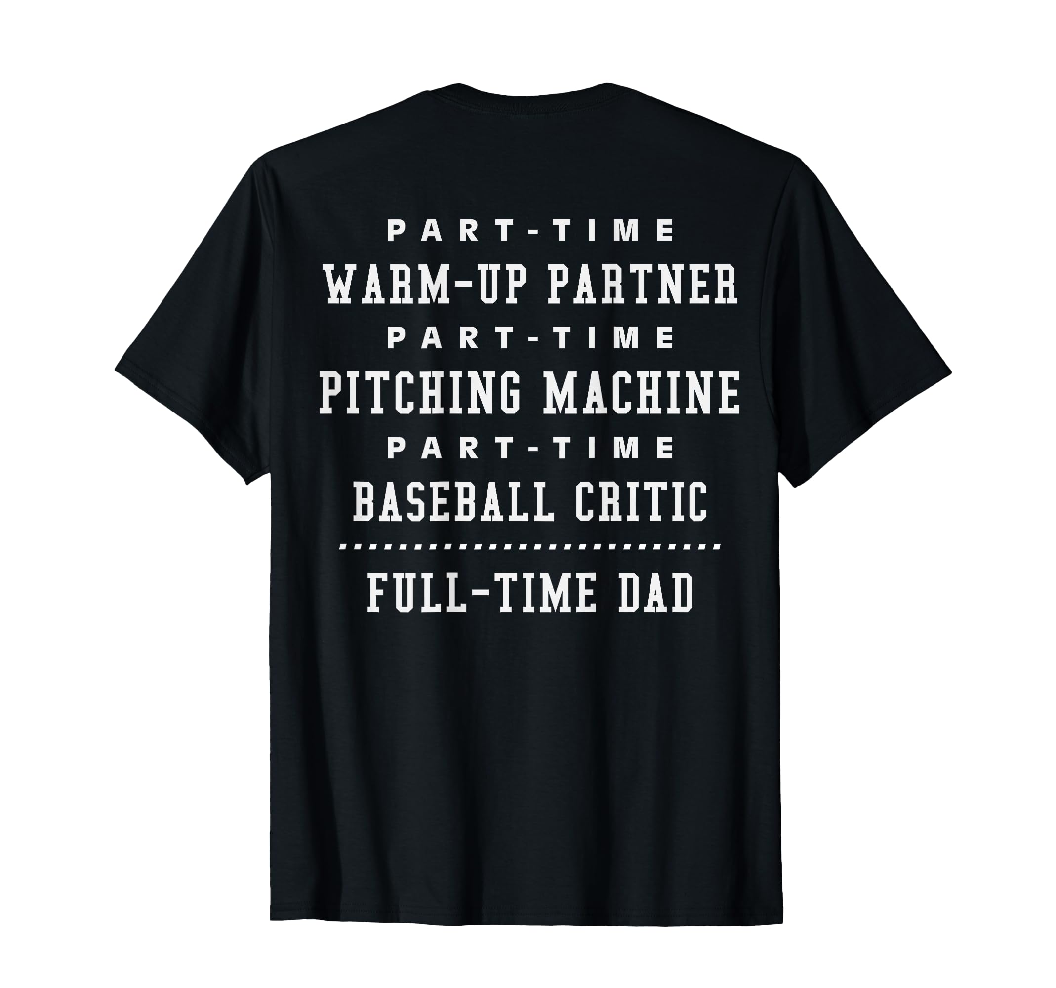 Part Time Warm Up Partner Pitching T-Shirt - Graphic Print Men Women - T-Shirt, Sweatshirt, Hoodie