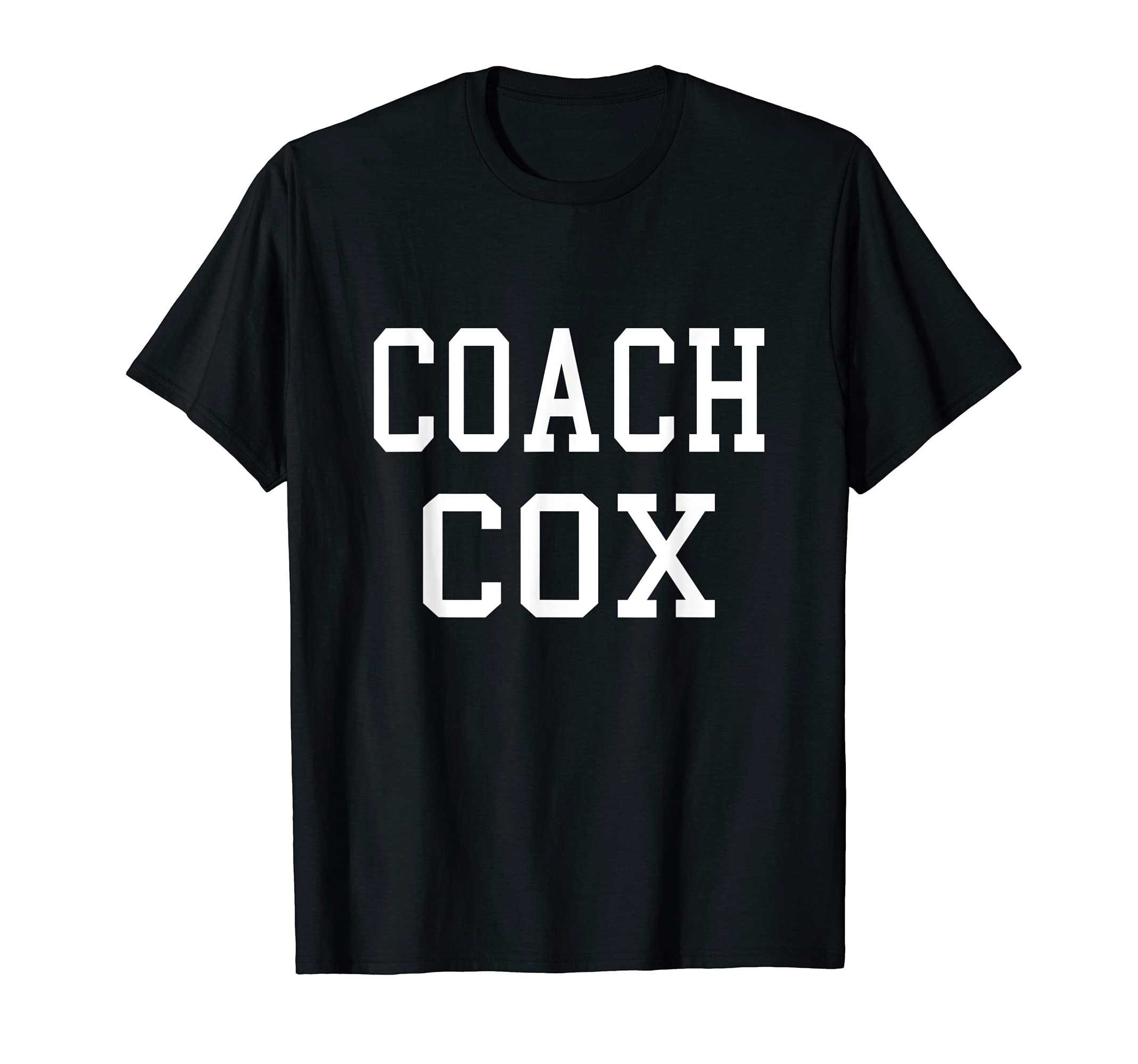 Coach Cox Custom Football Soccer T-Shirt - Novelty Apparel for Adults - T-Shirt, Sweatshirt, Hoodie