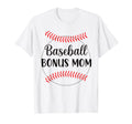 Baseball Bonus Mom T-Shirt - Unique Graphic Men Women - T-Shirt, Sweatshirt, Hoodie