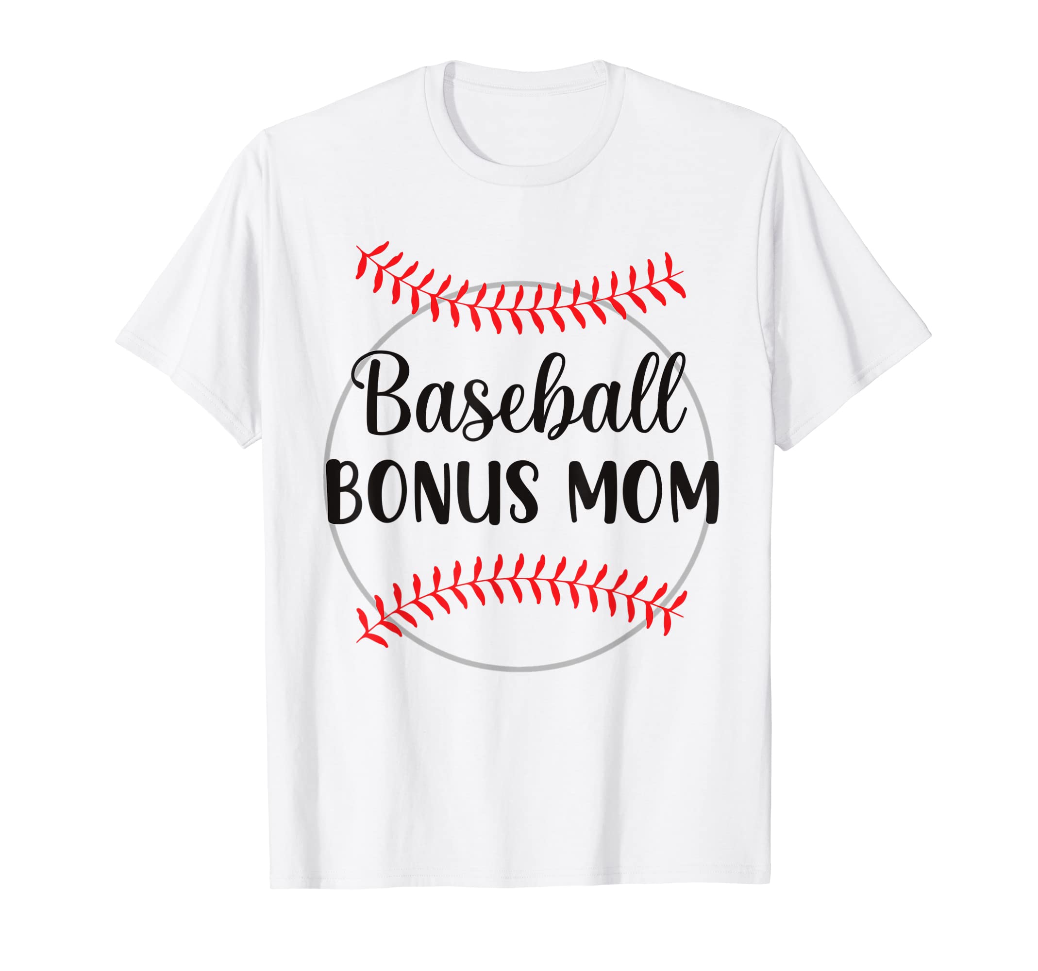 Baseball Bonus Mom T-Shirt - Unique Graphic Men Women - T-Shirt, Sweatshirt, Hoodie