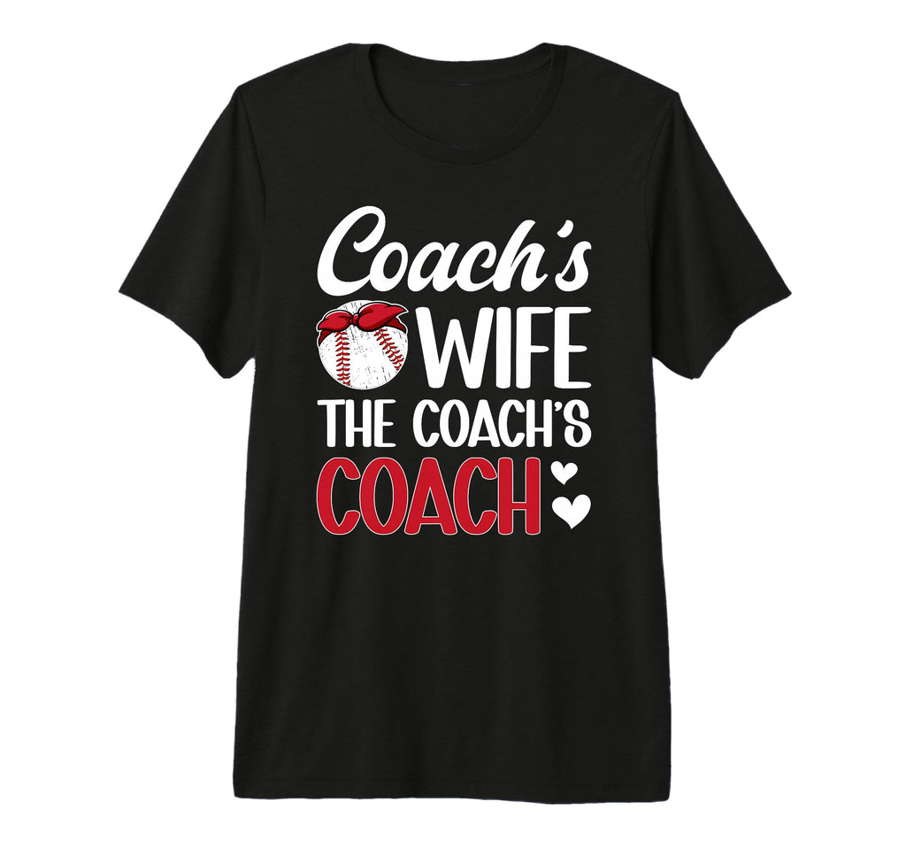 Baseball Coachs Wife Coachs Coach T-Shirt - Streetwear Style Unisex - T-Shirt, Sweatshirt, Hoodie