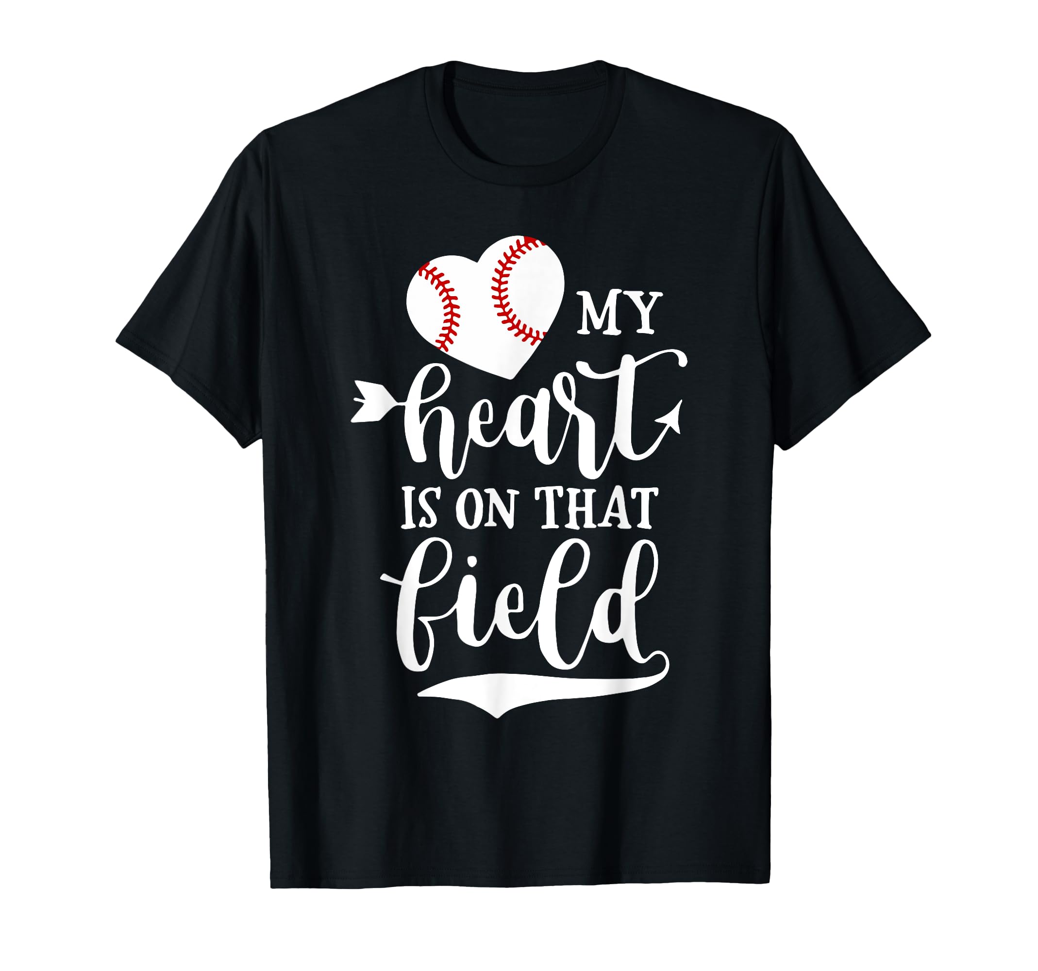 My Heart Is That Field Baseball T-Shirt - Fun Novelty Design for Adults - T-Shirt, Sweatshirt, Hoodie