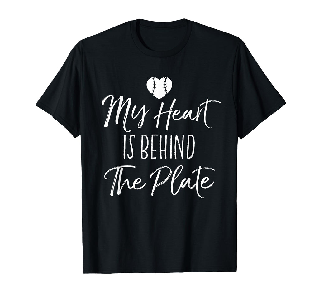 My Heart Is Behind Plate Baseball Mama Gift T-Shirt - Graphic Print Unisex - T-Shirt, Sweatshirt, Hoodie