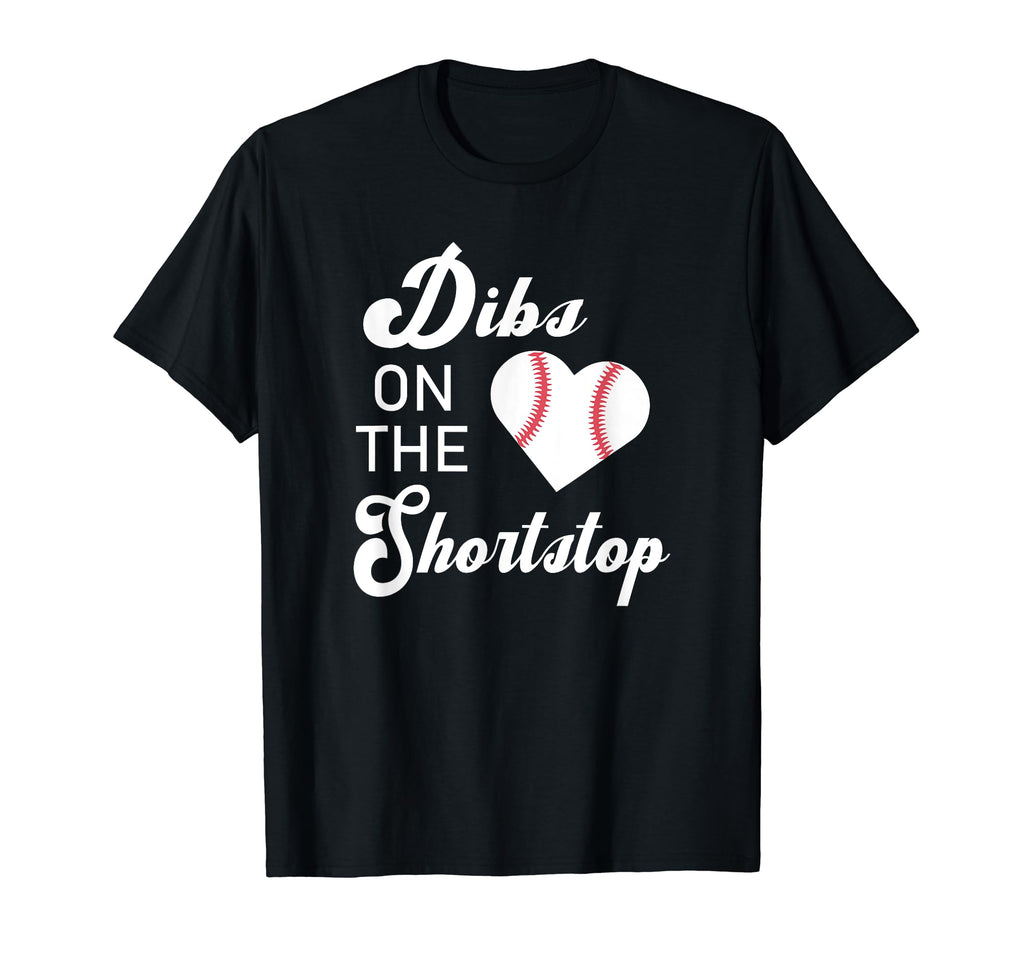 Dibs Shortstop Baseball Girlfriend Or T-Shirt - Custom Art Print Men Women - T-Shirt, Sweatshirt, Hoodie