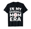 My Baseball Mom Era T-Shirt - Aesthetic Graphic Men Women - T-Shirt, Sweatshirt, Hoodie
