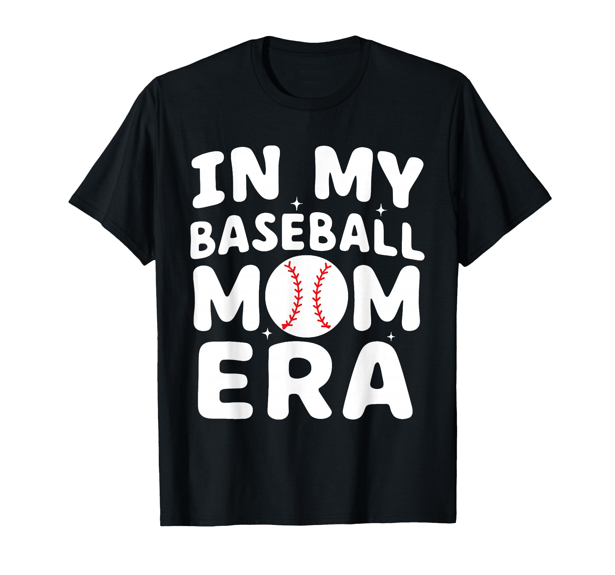 My Baseball Mom Era T-Shirt - Aesthetic Graphic Men Women - T-Shirt, Sweatshirt, Hoodie