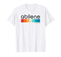 Abilene Tx Texas Usa T-Shirt - Unique Graphic Men Women - T-Shirt, Sweatshirt, Hoodie